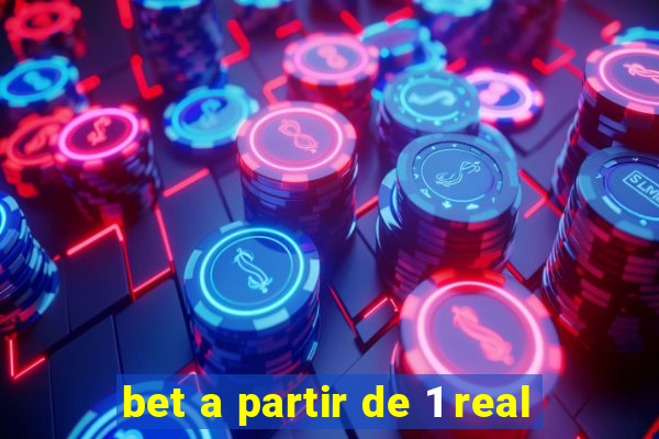 bet a partir de 1 real